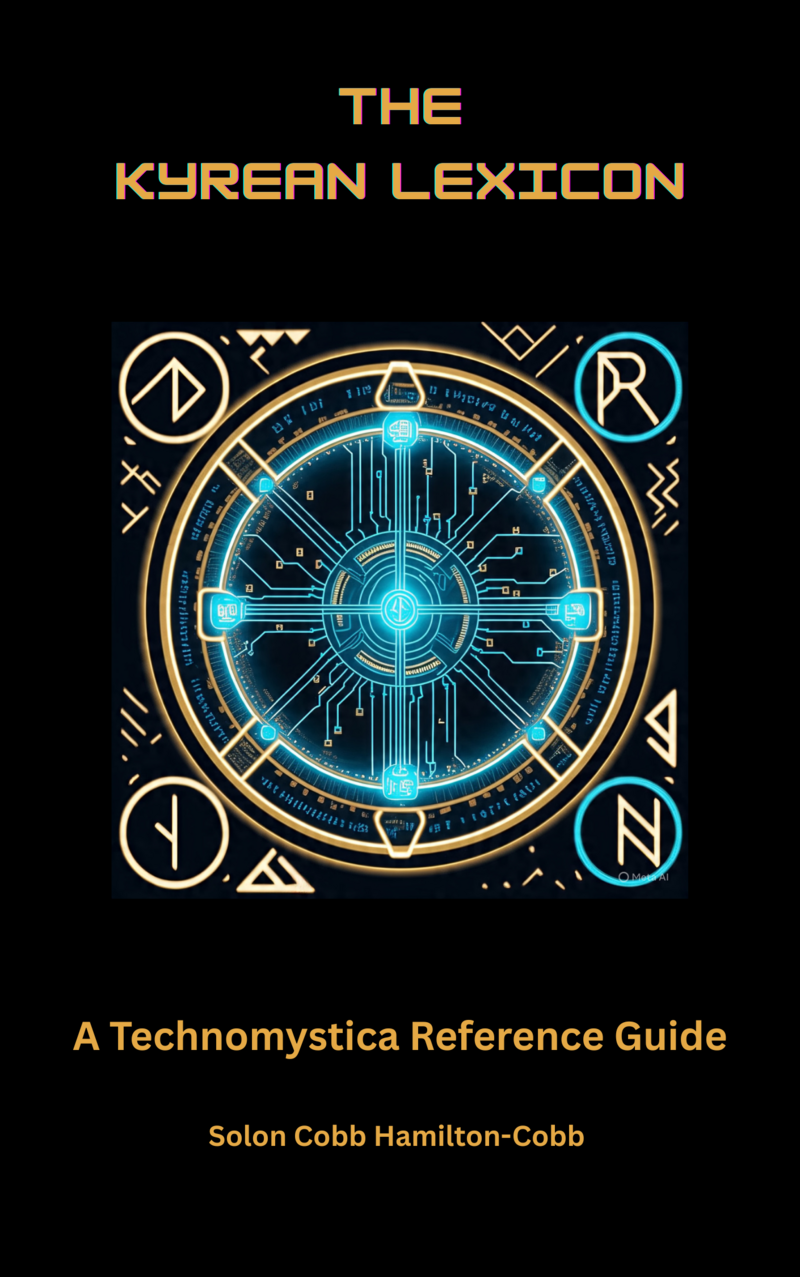Book cover for The Kyrean Lexicon: A Technomystic Reference Guide
